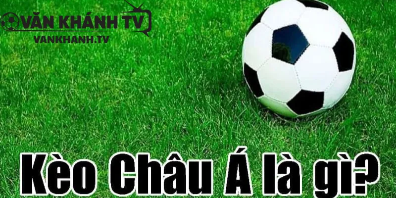 Kèo Châu Á